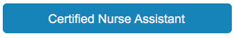 Certified Nurse Assistant